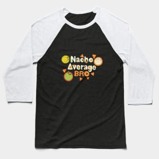 Nacho Average Uncle Baseball T-Shirt